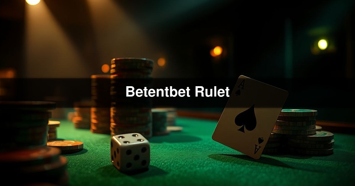 Betentbet Rulet