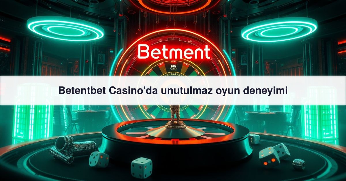 Betentbet Casino’da