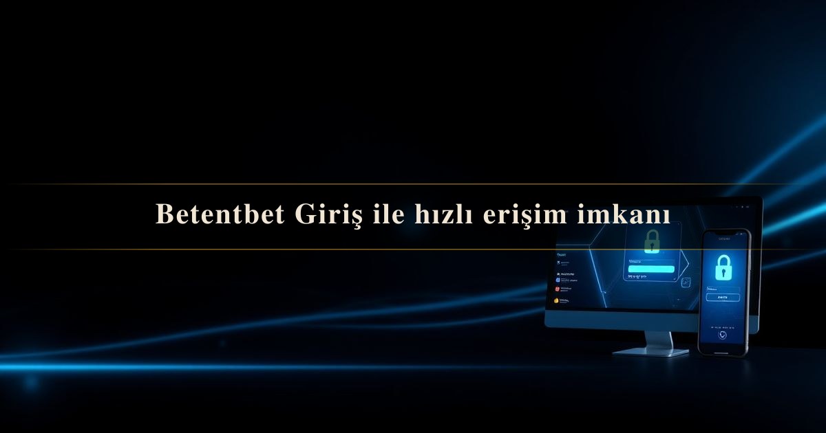 Betentbet Giriş
