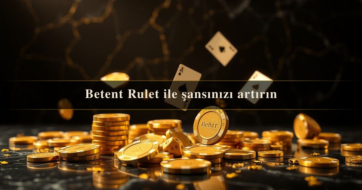 Betent Rulet